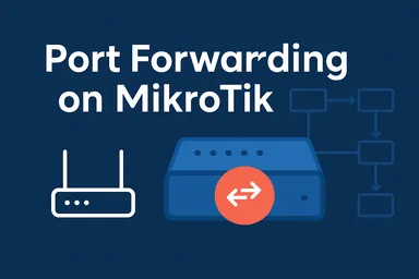 Port Forwarding Mikrotik
