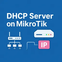DHCP Server on Mikrotik