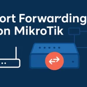Port Forwarding Mikrotik